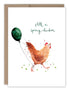 Biely & Shoaf - Still A Spring Chicken Birthday Greeting Card